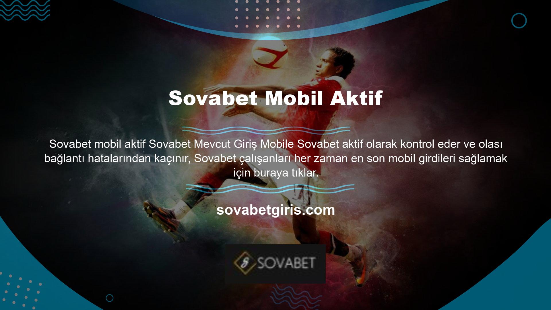 Mevcut Sovabet mobil erişimine erişebiliriz
